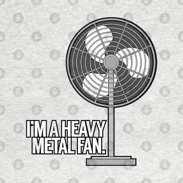 I'm a Heavy Metal Fan by MOULE